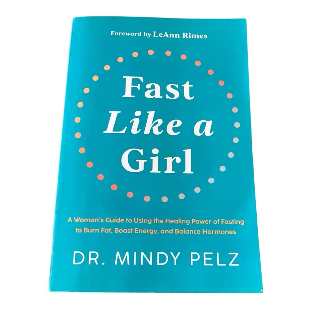 Fast Like a Girl by Dr. Mindy Pelz | Paperback Book